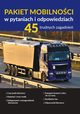 Pakiet mobilnoci w pytaniach i odpowiedziach. 45 trudnych zagadnie, Praca Zbiorowa