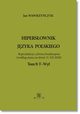 Hipersownik jzyka Polskiego Tom 9: T-Wyf, Jan Wawrzyczyk