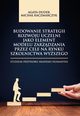 Budowanie strategii rozwoju uczelni jako element modelu zarzdzania przez cele na rynku szkolnictwa wyszego. Studium przypadku Akademii Humanitas, Agata Dudek, Micha Kaczmarczyk