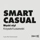 Smart casual. Mski styl, Krzysztof oszewski