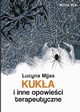 Kuka i inne opowieci terapeutyczne, Lucyna Mijas