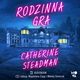 Rodzinna gra, Catherine Steadman