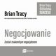 Negocjowanie, Brian Tracy