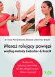 Masa rolujcy powizi wedug metody Liebschera & Bracht, Perta Bracht, Roland Liebscher-Bracht