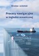 Procesy nawigacyjne w egludze oceanicznej, Mirosaw Jurdziski