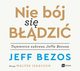 Nie bj si bdzi. Tajemnice sukcesu Jeffa Bezosa, Jeff Bezos