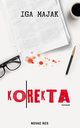 Korekta, Iga Majak