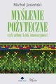 Mylenie poyteczne, czyli zielony kciuk innowacyjnoci, Micha Jasieski