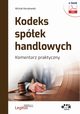 Kodeks spek handlowych. Komentarz praktyczny (e-book z suplementem elektronicznym), Micha Koralewski