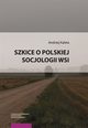 Szkice o polskiej socjologii wsi, Andrzej Kaleta