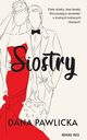 Siostry, Dana Pawlicka