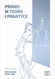 PRAWO W TEORII I PRAKTYCE, Ewa Jakubiak, Pawe Zajas