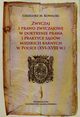 Zwyczaj i prawo zwyczajowe w doktrynie prawa i praktyce sdw miejskich karnych w Polsce XVI-XVIII w., Grzegorz Maria Kowalski
