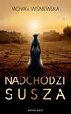 Nadchodzi susza, Monika Winiewska