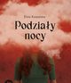 Podziay nocy, Eliza Korpalska