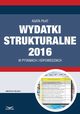 Wydatki strukturalne 2016 w pytaniach i odpowiedziach, Agata Piat
