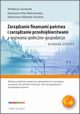 Zarzdzanie finansami pastwa i zarzdzanie przedsibiorstwami a wyzwania spoeczno-gospodarcze, Katarzyna Maj-Waniowska, Katarzyna Stabrya-Chudzio, Bartomiej Siwek, Jakub Koczar, Patrycja Sitarz, Gabriela Strojna, Monika Suder, Paulina Szostecka, Joanna liwa, Dominika ak