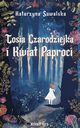Tosia Czarodziejka i Kwiat Paproci, Katarzyna Suwalska