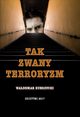 Tak zwany terroryzm, Waldemar Zubrzycki