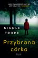 Przybrana crka, Nicole Trope