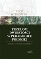 Przeom dwoistoci w pedagogice polskiej, Lech Witkowski