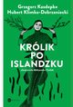 Krlik po islandzku, Grzegorz Kasdepke, Hubert Klimko-Dobrzaniecki