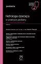 W gabinecie lekarza specjalisty. Pediatria. Nefrologia dziecica w praktyce pediatry, 