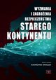 WYZWANIA I ZAGROENIA BEZPIECZESTWA STAREGO KONTYNENTU, 