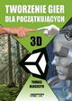 Tworzenie gier dla pocztkujcych, Tomasz Baszczyk