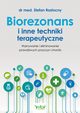 Biorezonans i inne techniki terapeutyczne., Stefan Rastocny