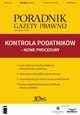Kontrola podatnikw ? nowe procedury (PGP 4/2017), Praca zbiorowa