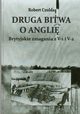 Druga bitwa o Angli, Robert Czulda