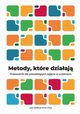 Metody, ktre dziaaj. Przewodnik dla prowadzcych zajcia w uczelniach, Anna Chya, Renata Iwan, Kamila Gandecka, Agnieszka Chrzszcz, Ewa Zarzycka-Piskorz, Karolina Grodecka, Marta Stporek, Karolina Kaczmarska, Magdalena Zarzecka-Napieraa, Grzegorz Brus