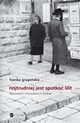Najtrudniej jest spotka Lilit, Hanka Grupiska