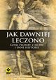 Jak dawniej leczono czyli plomby z mchu i inne historie, Blaine Taylor