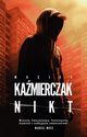 Nikt, Maciej Kamierczak