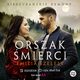 Orszak mierci. Bieszczadzkie demony. Tom 3, Emilia Szelest