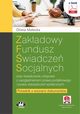 Zakadowy fundusz wiadcze socjalnych oraz wiadczenie urlopowe z uwzgldnieniem prawa podatkowego i prawa ubezpiecze spoecznych. Poradnik z wzorami dokumentw (e-book z suplementem elektronicznym), Oliwia Maecka