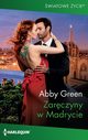 Zarczyny w Madrycie, Abby Green