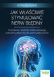 Jak waciwie stymulowa nerw bdny., Navaz Habib