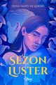 Sezon luster, Anna-Marie Mclemore