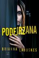 Podejrzana, Brianna Labuskes