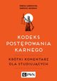 Kodeks postpowania karnego, Teresa Gardocka, Dariusz Jagieo