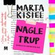 Nagle trup, Marta Kisiel