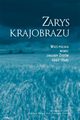 Zarys krajobrazu. Wie polska wobec zagady ydw 1942?1945, Jacek Leociak, Barbara Engelking, Alina Skibiska, Dariusz Libionka, Jan Grabowski, Wojciech Jzef Burszta, Zuzanna Schnepf-Koacz, Krzystof Persak