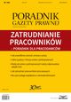 Zatrudnianie pracownikw ? poradnik dla pracodawcw (pgp 7/2017), Infor Pl