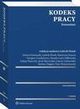Kodeks pracy. Komentarz, Monika Latos-Mikowska, Piotr Wojciechowski, Tadeusz Zieliski, Ludwik Florek, Jacek Skoczyski, ukasz Pisarczyk, Dorota Dzienisiuk, Katarzyna Gonera, Barbara Wagner, Joanna Unterschutz, Grzegorz Godziewicz