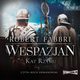 Wespazjan. Tom II. Kat Rzymu, Robert Fabbri