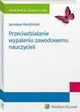 Przeciwdziaanie wypaleniu zawodowemu nauczycieli, Jarosaw Kordziski