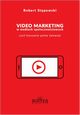 Video marketing w mediach spoecznociowych, Robert Stpowski